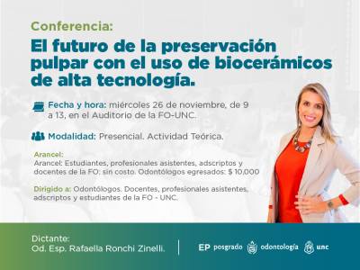 Conferencia: El futuro de la preservación pulpar con el uso de biocerámicos de alta tecnología.